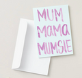 Mum Mumma Mumsie Card